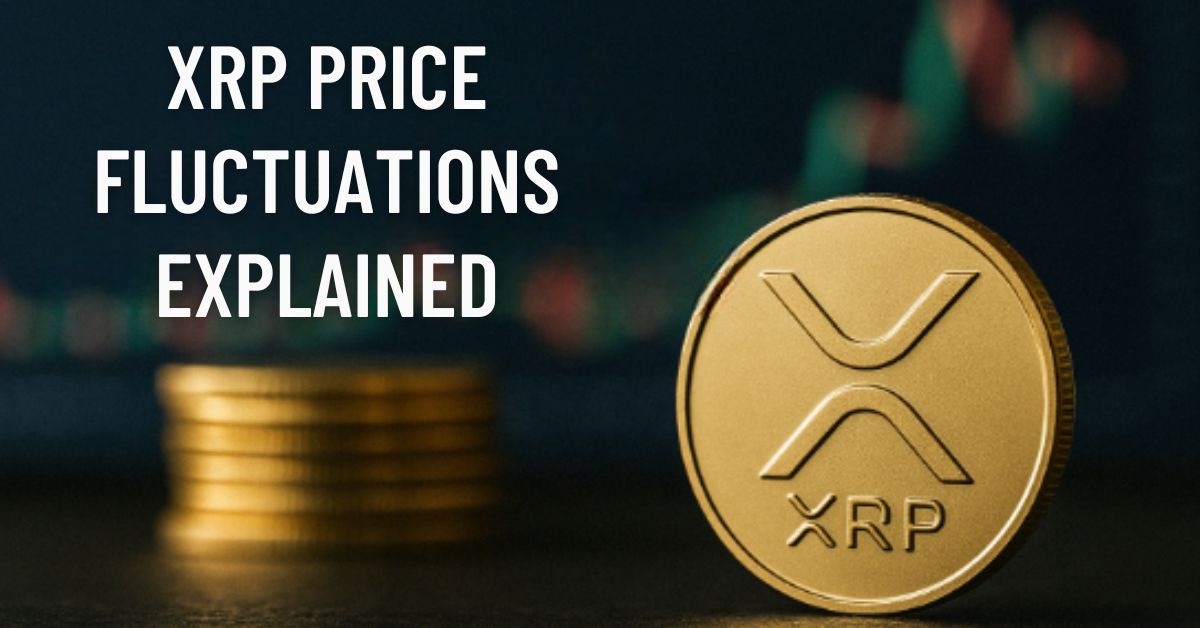 Causes of XRP Price Fluctuations